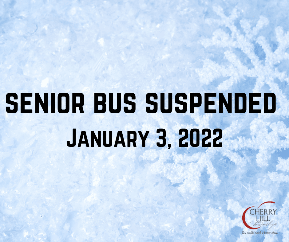 senior bus suspended January 3, 2022